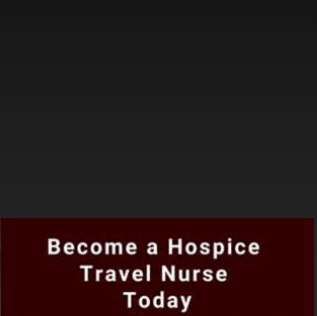 Hospice Travel Nurse